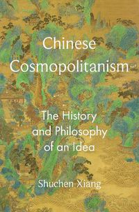 Cover image for Chinese Cosmopolitanism