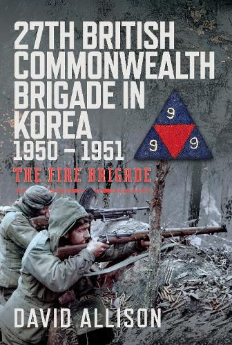 Cover image for 27th British Commonwealth Brigade in Korea 1950 - 1951