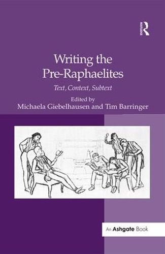 Cover image for Writing the Pre-Raphaelites: Text, Context, Subtext