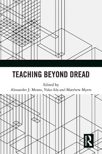 Cover image for Teaching Beyond Dread