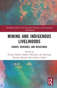 Cover image for Mining and Indigenous Livelihoods