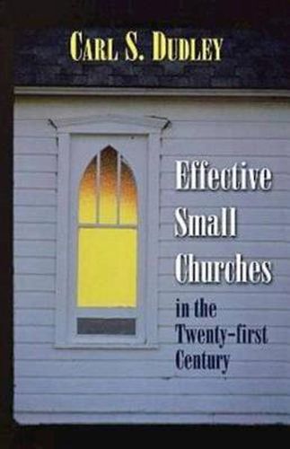 Cover image for Effective Small Churches 21st Centu