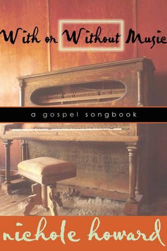 Cover image for With or Without Music: A Gospel Songbook