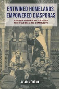 Cover image for Entwined Homelands, Empowered Diasporas