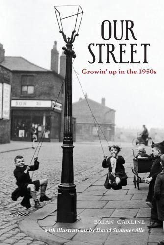 Cover image for Our Street: Growin' up in the 1950s