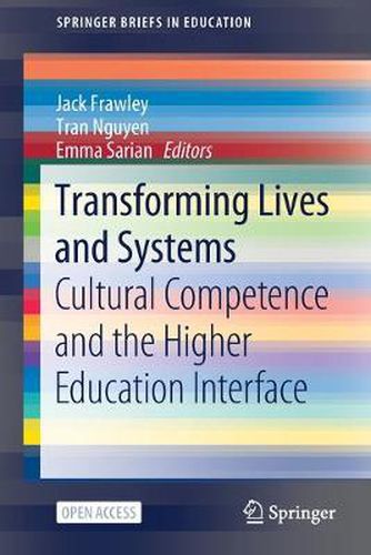 Cover image for Transforming Lives and Systems: Cultural Competence and the Higher Education Interface