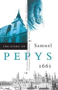 Cover image for The Diary of Samuel Pepys: 1661