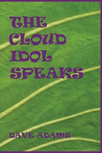 THE CLOUD IDOL SPEAKS