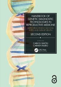 Cover image for Handbook of Genetic Diagnostic Technologies in Reproductive Medicine: Improving Patient Success Rates and Infant Health