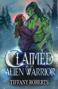 Cover image for Claimed by an Alien Warrior