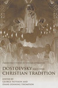 Cover image for Dostoevsky and the Christian Tradition