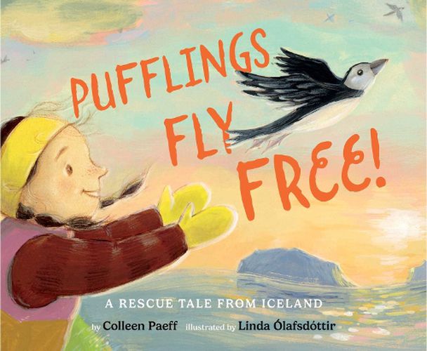 Cover image for Pufflings Fly Free!