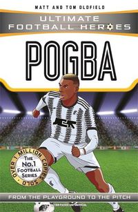 Cover image for Pogba (Ultimate Football Heroes - the No. 1 football series)