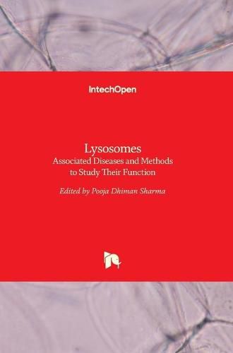 Cover image for Lysosomes: Associated Diseases and Methods to Study Their Function