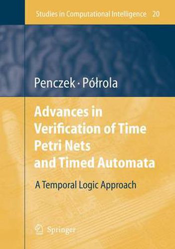 Cover image for Advances in Verification of Time Petri Nets and Timed Automata: A Temporal Logic Approach