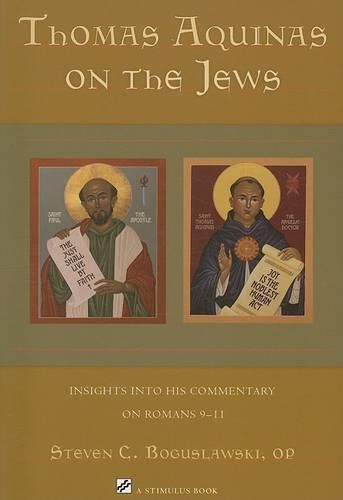 Cover image for Thomas Aquinas on the Jews: Insights into His Commentary on Romans 9-11
