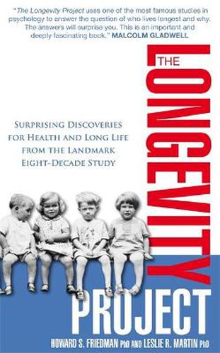 Cover image for The Longevity Project: Surprising Discoveries for Health and Long Life from the Landmark Eight Decade Study