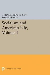 Cover image for Socialism and American Life, Volume I