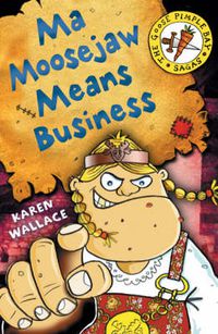Cover image for Ma Moosejaw Means Business
