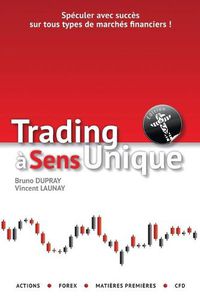 Cover image for Trading a sens unique