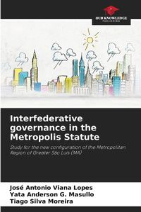 Cover image for Interfederative governance in the Metropolis Statute