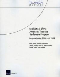 Cover image for Evaluation of the Arkansas Tobacco Settlement Program: Progress During 2008 and 2009