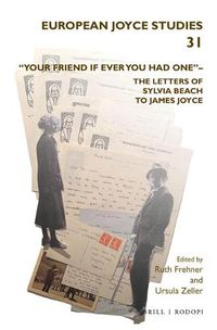 Cover image for Your friend if ever you had one - The Letters of Sylvia Beach to James Joyce