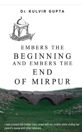 Cover image for Embers the Beginning and Embers the End of Mirpur