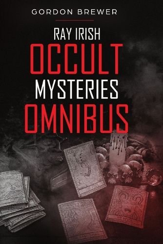 Cover image for Ray Irish Occult Suspense Mysteries Omnibus