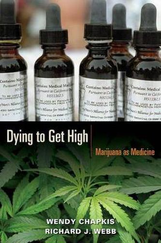 Dying to Get High: Marijuana as Medicine