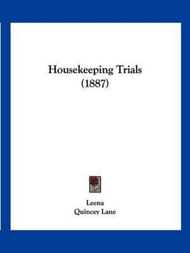 Housekeeping Trials (1887)