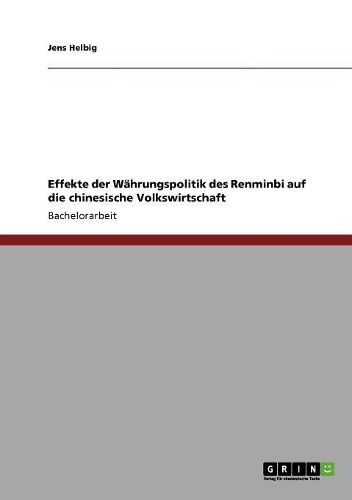 Cover image for Effekte Der Wahrungspolitik Des Renminbi Auf Die Chinesische Volkswirtschaft