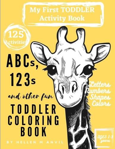 Cover image for ABCs, 123s and other fun Toddler Coloring Book