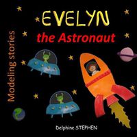 Cover image for Evelyn the Astronaut