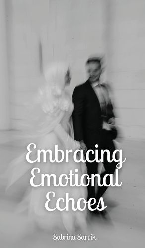 Embracing Emotional Echoes