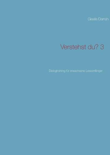 Cover image for Verstehst du? 3, neu: Dialogtraining fur erwachsene Leseanfanger