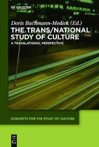 Cover image for The Trans/National Study of Culture: A Translational Perspective