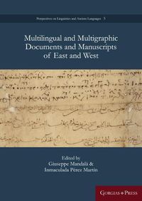 Cover image for Multilingual and Multigraphic Documents and Manuscripts of East and West