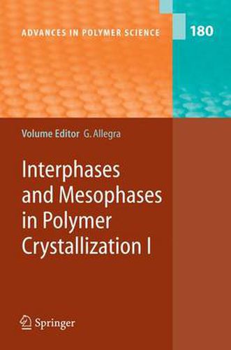 Cover image for Interphases and Mesophases in Polymer Crystallization I