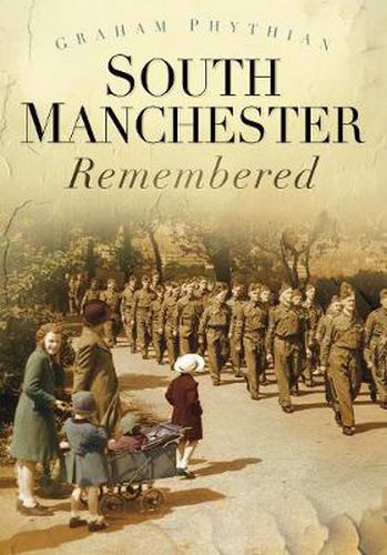 Cover image for South Manchester Remembered