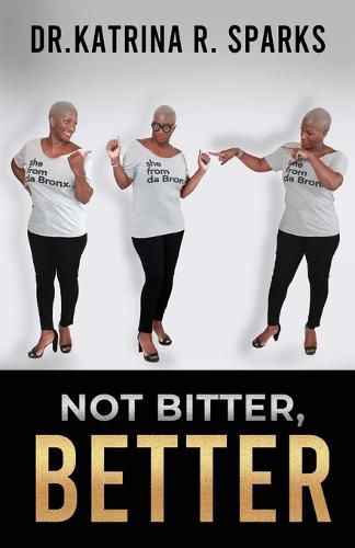 Cover image for Not Bitter, Better