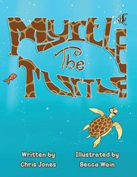 Cover image for Myrtle The Turtle