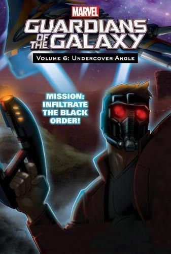 Cover image for Guardians of the Galaxy 6: Undercover Angle