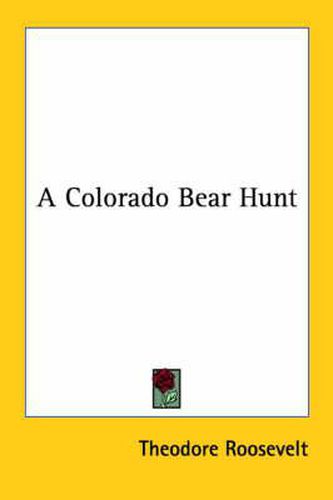 Cover image for A Colorado Bear Hunt