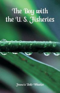 Cover image for The Boy With the U. S. Fisheries