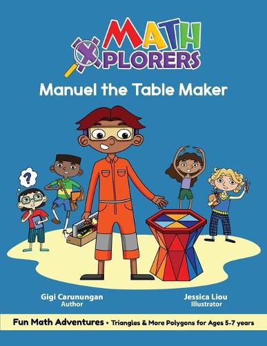 Cover image for Manuel the Table Maker: Triangles & More Polygons for Ages 5-7 years