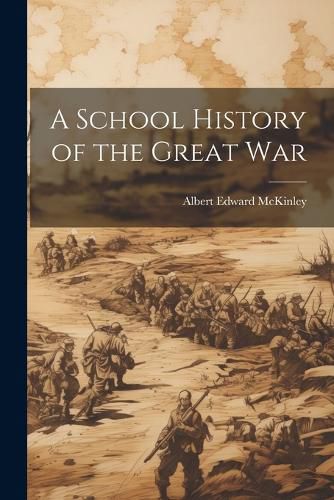 Cover image for A School History of the Great War