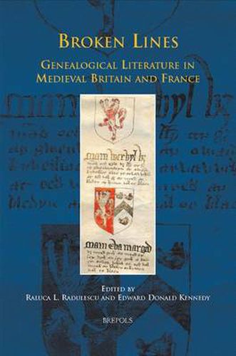 Cover image for Broken Lines: Genealogical Literature in Late-Medieval Britain and France