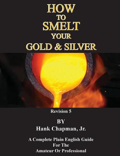 Cover image for How To Smelt Your Gold & Silver