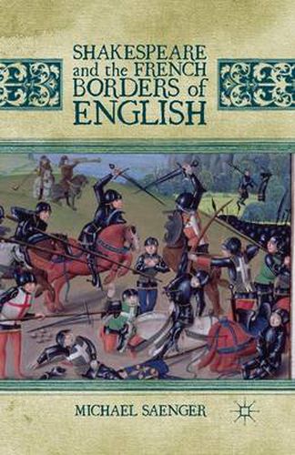 Cover image for Shakespeare and the French Borders of English